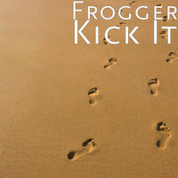 Frogger - Kick It (Explicit)