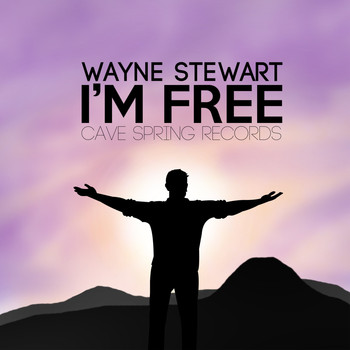 Wayne Stewart - I'm Free