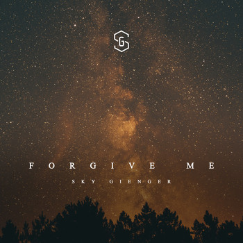 Sky Gienger - Forgive Me