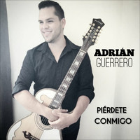Adrián Guerrero - Piérdete Conmigo