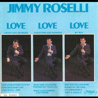 Jimmy Roselli - Love, Love, Love