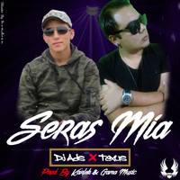 Dj Ads - Seras Mía (feat. Texus)