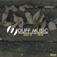 Vasco Ug - I Mean EP