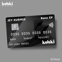 Jey Kurmis - Banx EP