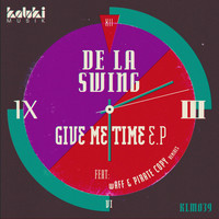 De La Swing - Give Me Time EP