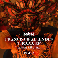 Francisco Allendes - Tirana EP