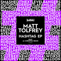 Matt Tolfrey - Hashtag EP