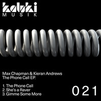 Max Chapman & Kieran Andrews - The Phone Call EP