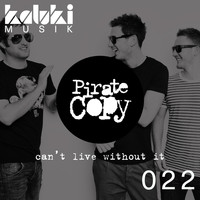 Pirate Copy - Can't Live Without It