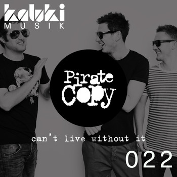 Pirate Copy - Can't Live Without It