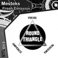 Mesteks - Fresh Emission