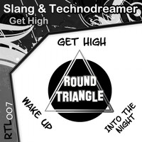 Slang and Technodreamer - Get High