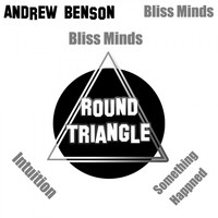 Andrew Benson - Bliss Minds