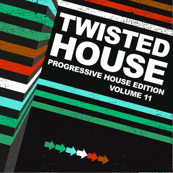 Various Artists - Twisted House, Vol. 11 (Progressive Edition)