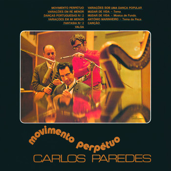 Carlos Paredes - Movimento perpétuo