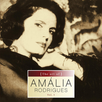 Amália Rodrigues - The art of Amalia Rodrigues vol.I