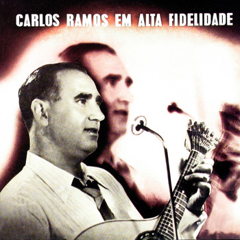 Carlos Ramos - Carlos Ramos em alta fidelidade
