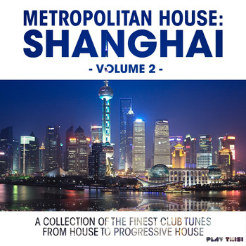 Various Artists - Metropolitan House: Shanghai, Vol. 2