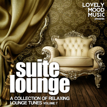 Various Artists - Suite Lounge, Vol. 7 (A Collection of Relaxing Lounge Tunes)