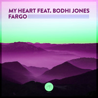 Fargo - My Heart