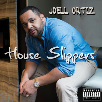 Joell Ortiz - House Slippers (Explicit)