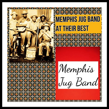 Memphis Jug Band - Memphis Jug Band at Their Best
