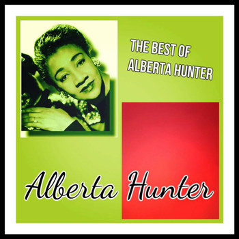 Alberta Hunter - The Best of Alberta Hunter