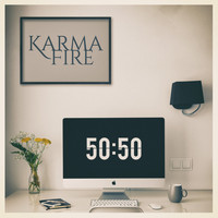 Karma Fire - 50:50