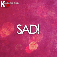 Karaoke Guru - Sad! (Originally Performed by XXXTENTACION) [Karaoke Version] - Single