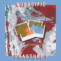 Nupacific - Fracture I