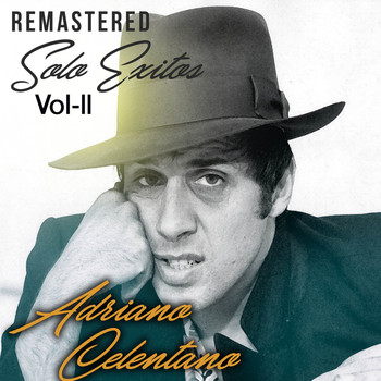 Adriano Celentano - Solo Éxitos, Vol. II (Remastered)