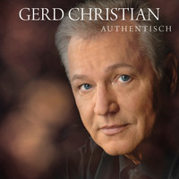 Gerd Christian - Authentisch