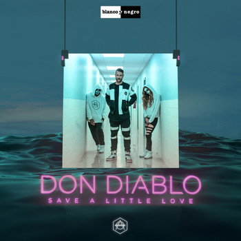 Don Diablo - Save a Little Love