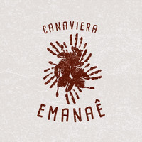 Canaviera - Emanaê