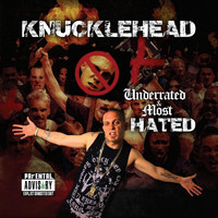 Knucklehead - Underrated & Most Hated
