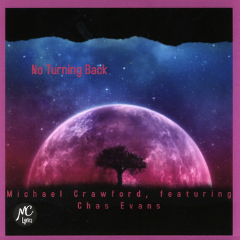 Michael Crawford - No Turning Back (feat. Chas Evans)