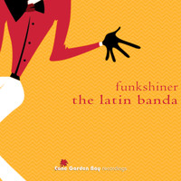 Funkshiner - The Latin Banda