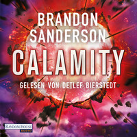 Brandon Sanderson - Calamity - Die Rächer 3 (Ungekürzt)