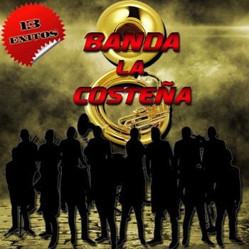 Banda La Costena - 13 Exitos