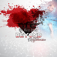 The First Effect - Beyond Comprehension