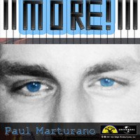 Paul Marturano - MORE!