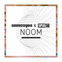 Cosmic Gate & Super8 & Tab - Noom