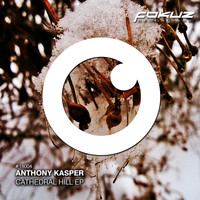 Anthony Kasper - Cathedral Hill EP