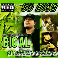 BiG AL - So High (Explicit)