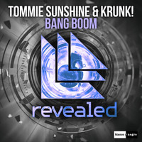 Tommie Sunshine & Krunk! - Bang Boom