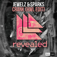 Jewelz & Sparks - Crank
