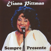 Eliana Pittman - Sempre Presente