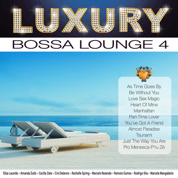 Various Artists - Luxury Bossa Lounge 4
