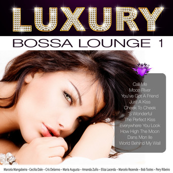 Various Artists - Luxury Bossa Lounge 1
