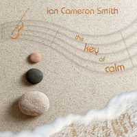 Ian Cameron Smith - The Key of Calm